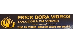 Vidraçaria Erick Bora Vidros